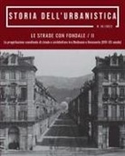 Le strade con fondale. La progettazione coordinata di strade e architetture tra Medioevo e Novecento (XVII-XX secolo)