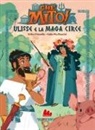 Erika Chianella, Fabio Pia Mancini - Ulisse e la maga Circe. Che mito!
