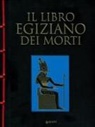 Albisetti Enrico - Il libro egiziano dei morti