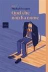 Piedad Bonnett - Quel che non ha nome
