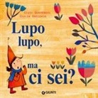 Giulia Orecchia, Giusi Quarenghi - Lupo lupo, ma ci sei?