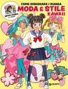 Misako Takashima, Misako Rocks! - Moda e stile kawaii. Come disegnare manga