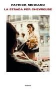 Patrick Modiano - La strada per Chevreuse