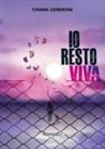 Chiara Ceneroni - Io resto viva