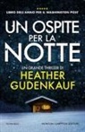 Heather Gudenkauf - Un ospite per la notte