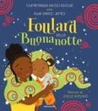 Chimamanda Ngozi Adichie, Grace-James Nwa, Joelle Avellino - Il foulard della buonanotte
