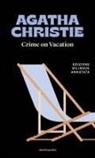 Agatha Christie, Federico Biolchi - Crime on vacation-Le vacanze di Poirot