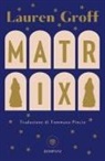 Lauren Groff - Matrix
