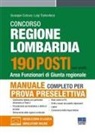Giuseppe Cotruvo, Luigi Tramontano - Concorso regione Lombardia 190 posti. Area funzionari di Giunta regionale. Manuale completo per la prova preselettiva