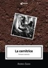 Andrea Sassu - La cernitrice. Romanzo minerario