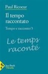 Paul Ricoeur - Il tempo raccontato