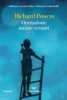 Richard Powers - Operazione anime erranti