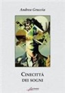 Andrea Gruccia - Cinecittà dei sogni