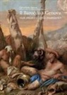 Gelsomina Spione - Il barocco a Genova «un misto di più maniere»