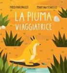 Fred Paronuzzi, Martina Tonello - La piuma viaggiatrice