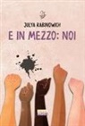 Julya Rabinowich - E in mezzo: noi