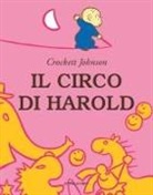 Crockett Johnson - Il circo di Harold