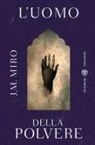 J. M. Miro - L' uomo della polvere