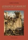 Carmelo Antinoro - Guillem de Claramunt. Patriarca dei Chiaramonte del regno di Sicilia