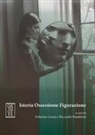 Federico Leoni, Riccardo Panattoni - Isteria ossessione figurazione