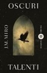 J. M. Miro - Oscuri talenti
