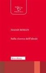 Isaiah Berlin - Sulla ricerca dell'ideale. Testo inglese a fronte