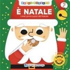 Benedetta Nigelli - È Natale. I miei primi suoni del Natale. Muovi e ascolta