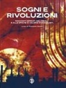 Emanuele Manco - Sogni e rivoluzioni. Racconti ispirati agli ideali e alle epiche di Valerio Evangelisti