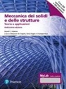 Russell C. Hibbeler, Maurizio De Angelis, Anna Reggio, Giuseppe Ruta - Meccanica dei solidi e delle strutture. Teoria e applicazioni. Ediz. MyLab