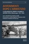 Federico Goddi - Avvenimenti dopo l'armistizio. La relazione del tenente colonnello Antonio Zitelli (Montenegro, 1941-1944)