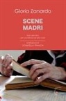 Gloria Zanardo - Scene madri