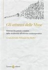 Carlo Tirinanzi de Medici - Gli attrezzi delle Muse. Itinerari fra poesia e musica dalla modernità all'estremo contemporaneo
