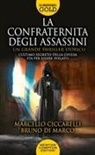 Marcello Ciccarelli, Bruno Di Marco - La confraternita degli assassini
