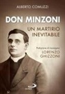 Alberto Comuzzi - Don Minzoni. Un martirio inevitabile
