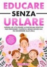 Rachele Piccio - Educare senza urlare