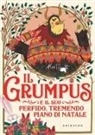 Alex T. Smith - Il Grumpus e il suo perfido, tremendo piano di Natale