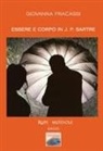Giovanna Fracassi - Essere e corpo in J.P. Sartre