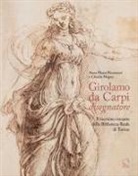 Claudia Magna, Anna Maria Riccomini - Girolamo da Carpi disegnatore. Il taccuino romano della Biblioteca Reale di Torino