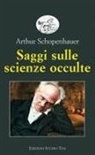 Arthur Schopenhauer, Elena Tavani - Saggi sulle scienze occulte