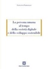 Concetta Parrinello - La persona umana al tempo della società digitale e dello sviluppo sostenibile