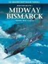 Jean-Yves Delitte, Giuseppe Baiguera, Denis Béchu, Douchka Delitte - Midway-Bismark