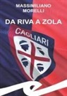 Massimiliano Morelli - Da Riva a Zola