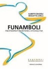 Alberto Grazioli, Nicoletta Livelli - Funamboli. Psicoterapeuti incontrano l'età evolutiva