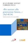 Fabrizio Ficco, Jean-Pierre Sonnet - «Per narrare alla generazione futura...» (Sal 48,14). Analisi narrativa dei racconti biblici