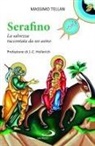 Massimo Tellan - Serafino. La salvezza raccontata da un asino