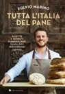 Fulvio Marino - Tutta l'Italia del pane