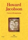 Howard Jacobson - Cocco di mamma