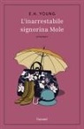 Emily Hilda Young - L' inarrestabile signorina Mole