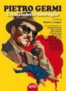 Roberto Lasagna - Pietro Germi. Un maledetto imbroglio