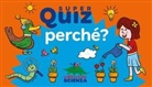 Élisabeth Marrou, Iván Kerner, Lola Narbona - Perché? Super quiz